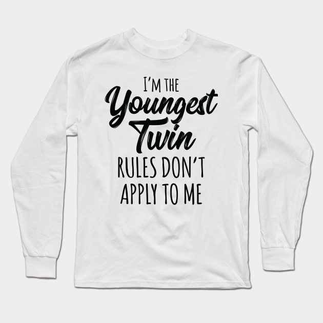 Siblings Youngest Twin Birthday Funny Twins Matching Long Sleeve T-Shirt by Pennelli Studio